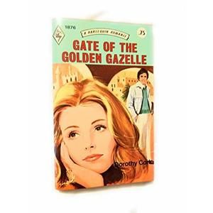 Gate of the Golden Gazelle (Harlequin Romance, 1974) (Mass Market Paperback)